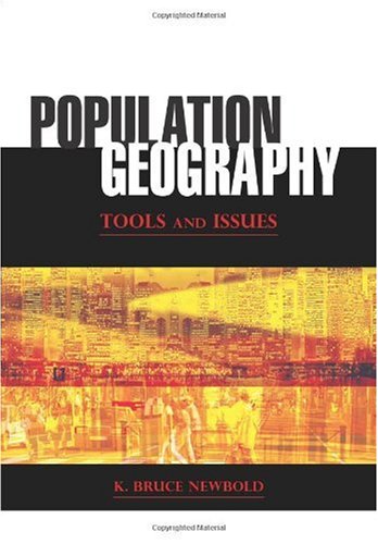 Population Geography: Tools and Issues