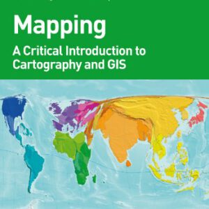 دانلود کتاب نقشه برداری – مقدمه ای انتقادی بر کارتوگرافی و GIS (Mapping – A Critical Introduction to Cartography and GIS )