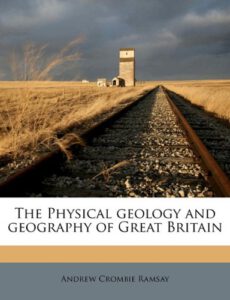 دانلود کتاب زمین شناسی فیزیکی و جغرافیای بریتانیای کبیر(The Physical Geology And Geography Of Great Britain)